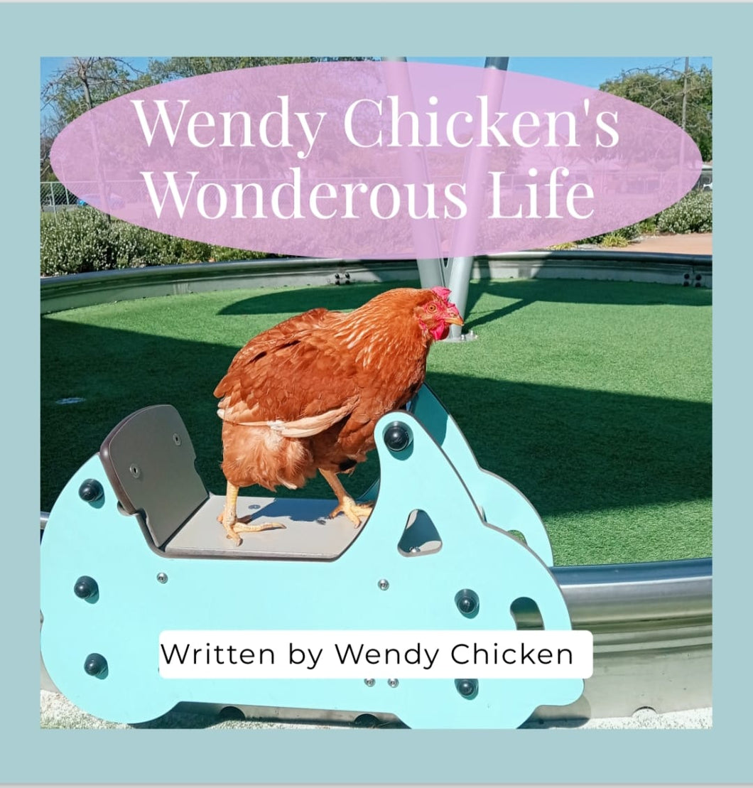 Wendy Chickens's Wonderous Life Book